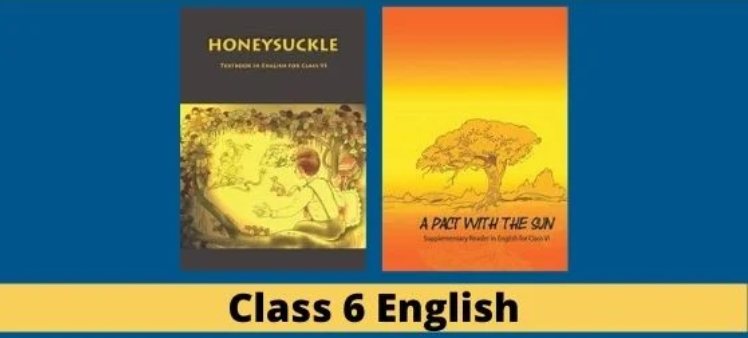 Read more about the article New NCERT Solutions for Class 6 English (Honeysuckle and A pact with the Sun)