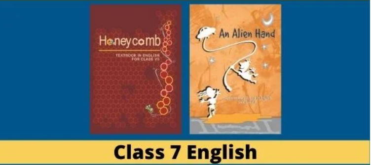 Read more about the article NCERT Solutions for Class 7 English (Honeycomb, Alien Hand)