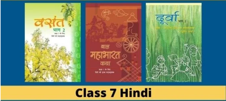 You are currently viewing NCERT Solutions for Class 7 Hindi – Vasant, Durva, Mahabharat