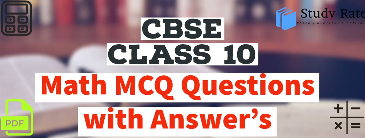 Read more about the article MCQ Questions for Class 10th Maths with Answers 2023 PDF